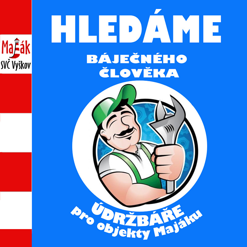 Hledáme údržbáře pro objekty Majáku