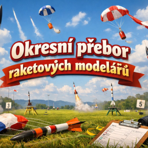 Okresní přebor raketových modelářů ve Vyškově 2026 